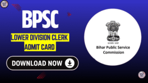 BPSC LDC Admit Card 2025